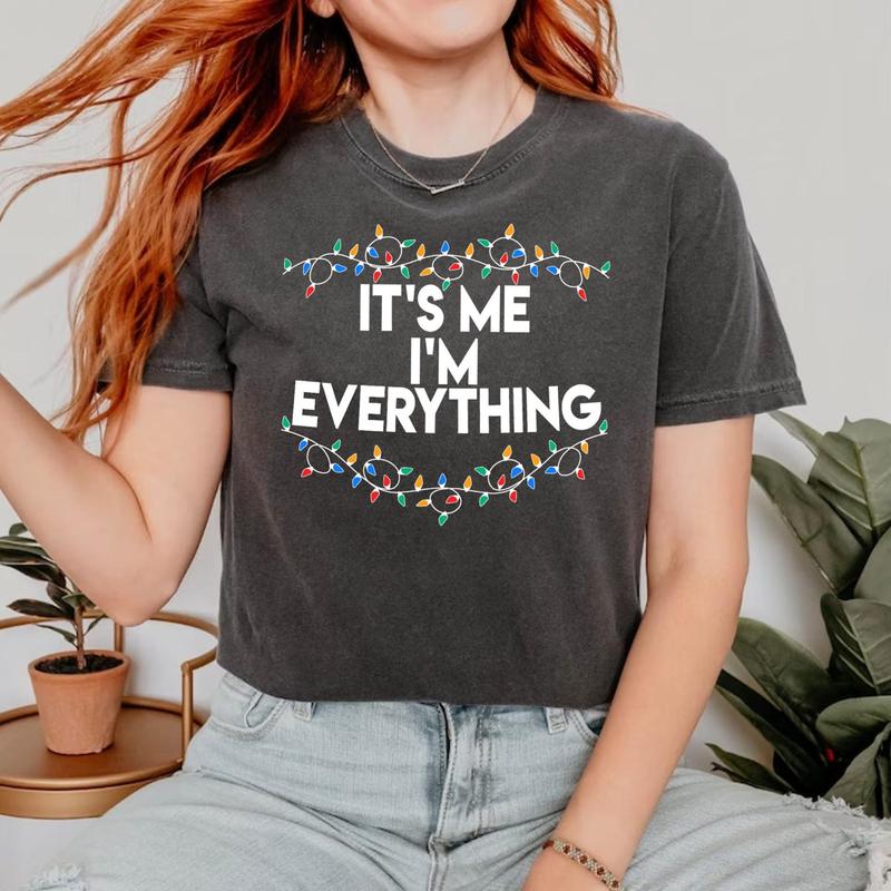 Christmas Party Couple Shirt, I Have Everything I Want For Christmas Shirt, It's Me I'm Everything Shirt,Couple Matching Tee G