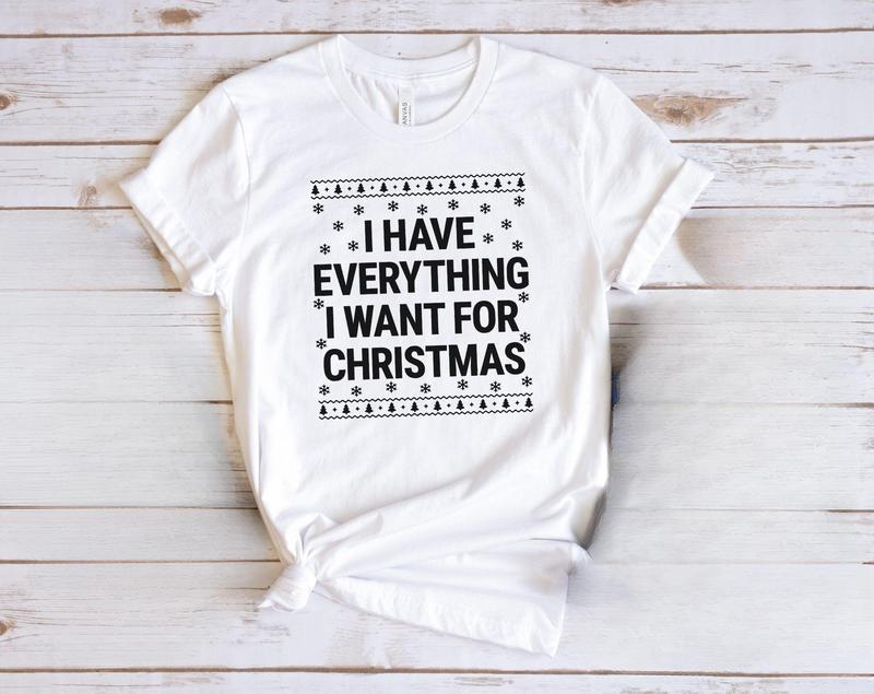 I Have Everything I Want For Christmas Shirt, It's Me I'm Everything Shirt, Funny Christmas Matching Shirts For Couple,Xmas Party Couple Tee