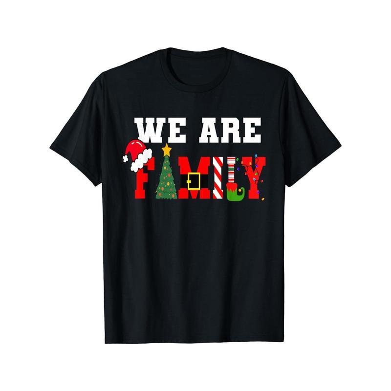 We Are Family T-Shirt, Christmas T-Shirt, Family Christmas Shirt, Cute Christmas Matching Shirt, Christmas for Family Shirt, Christmas Morning Shirt