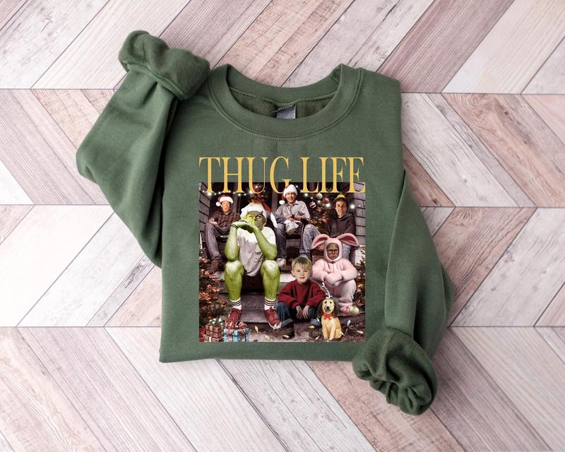 Thug Life Christmas Sweatshirt Christmas Movie Sweatshirt Christmas Friends Sweatshirt Christmas Gifts for Women Holiday Crewneck Xmas